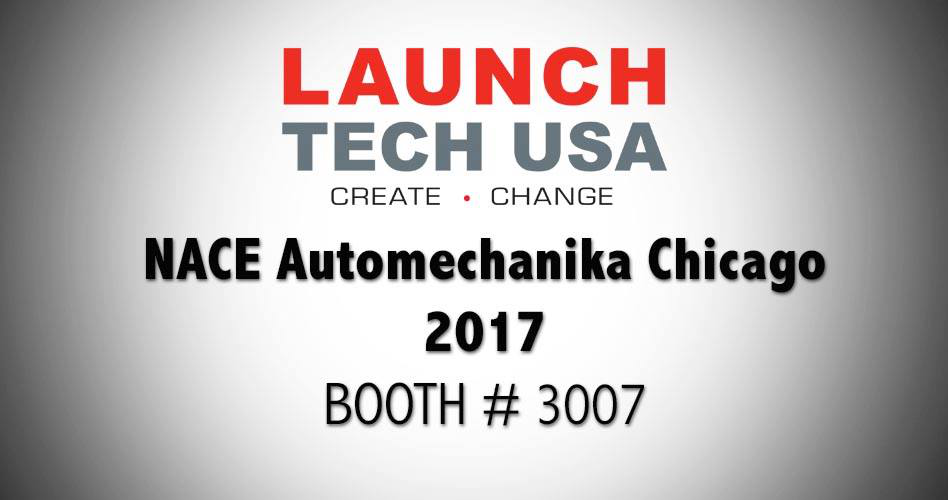 LAUNCH Tech USA in NACE Automechanika Chicago 2017